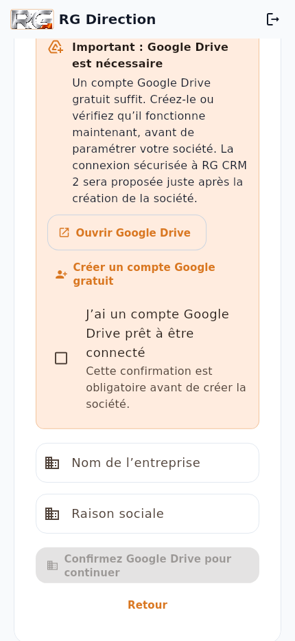Écran réel RG Direction indiquant que Google Drive est obligatoire avant de créer la société